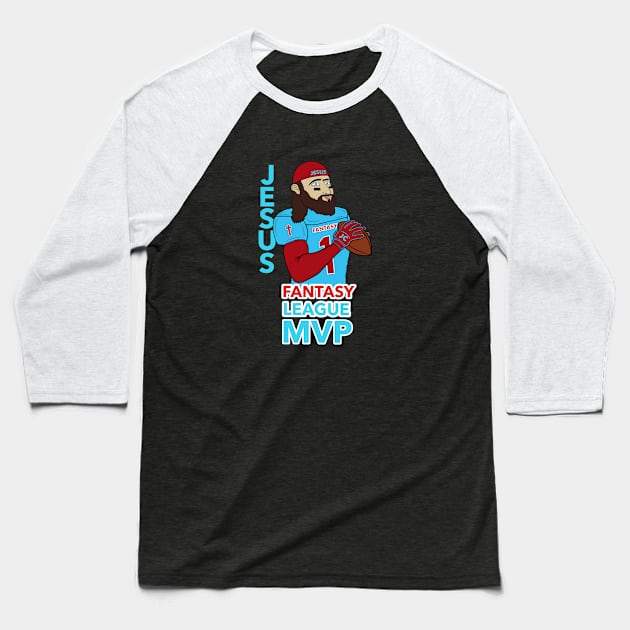 JESUS-FANTASY LEAGUE MVP Baseball T-Shirt by DRAWGENIUS